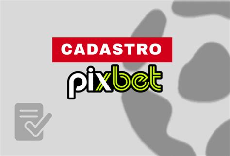 pix bet .com|pixbet cadastro.
